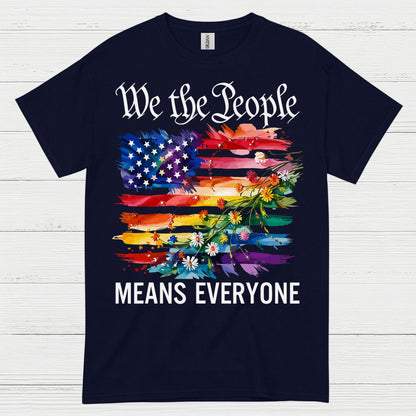 We The People Means Everyone T Shirt
