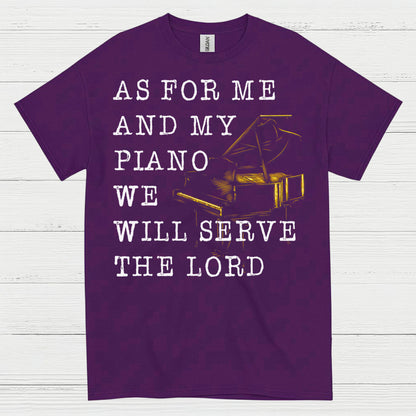 As For Me And My Piano Quote T Shirt