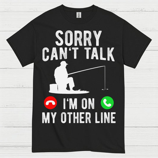 Sorry Cant Talk Fishing T Shirt