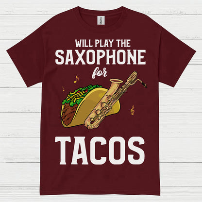 Will Play Saxophone For Tacos Funny T Shirt