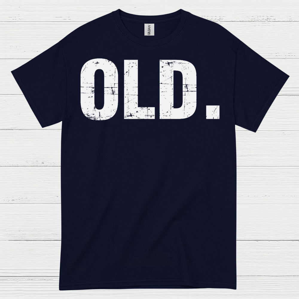 Old Funny Minimal Statement T Shirt