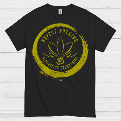 Expect Nothing Appreciate Everything Yoga T Shirt
