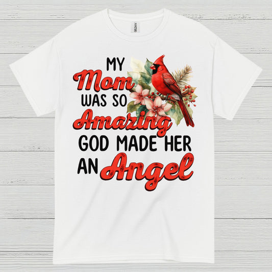 My Mom Was So Amazing Angel T Shirt