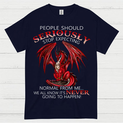 Stop Expecting Normal Dragon T Shirt