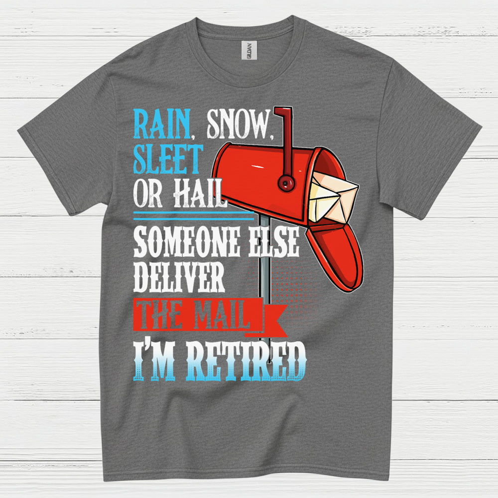 Retired Mail Carrier Humor T Shirt