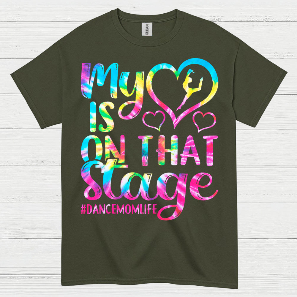 My Heart On Stage Dance Mom T Shirt