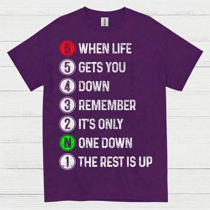 When Life Gets You Down Motorcycle Gear Shift T Shirt
