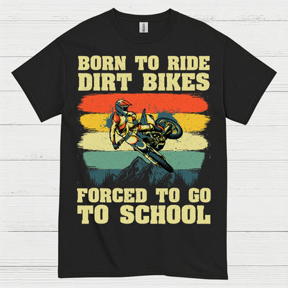 Born To Ride Dirt Bikes Funny Rider T Shirt