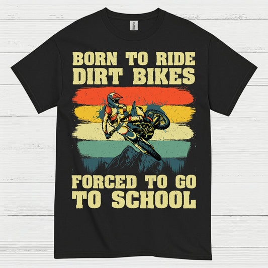 Born To Ride Dirt Bikes Funny Rider T Shirt