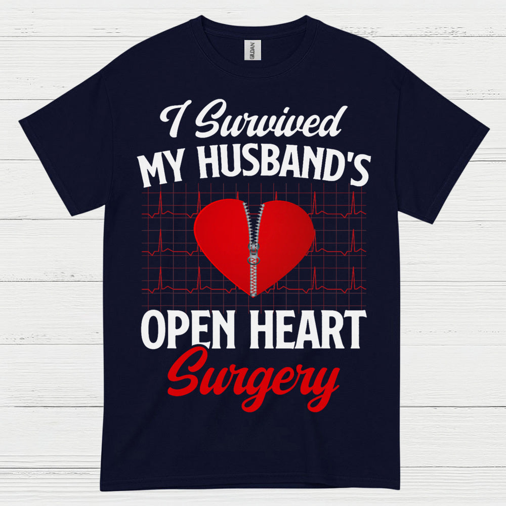 I Survived My Husband’s Open Heart Surgery T Shirt