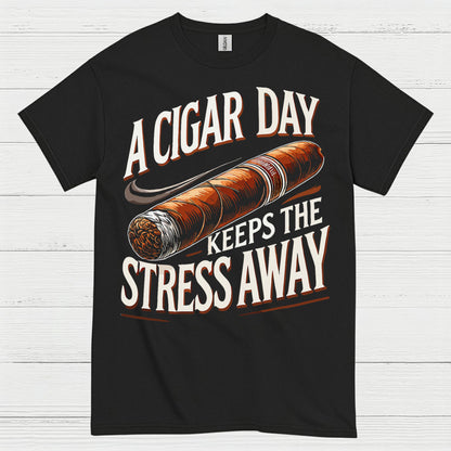 A Cigar A Day Keeps Stress Away T Shirt