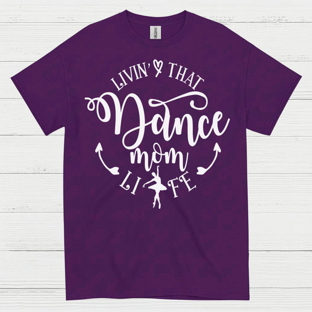 Dance Mom Life Proud Family T Shirt