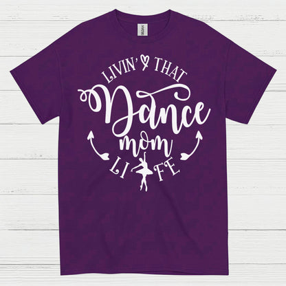 Dance Mom Life Proud Family T Shirt