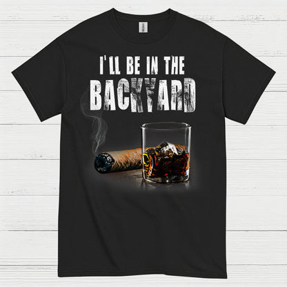 I’ll Be In The Backyard Relaxed Life T Shirt