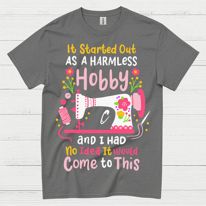 Harmless Hobby Sewing Humor T Shirt
