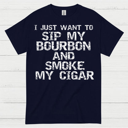 I Just Want To Sip My Bourbon Quote T Shirt