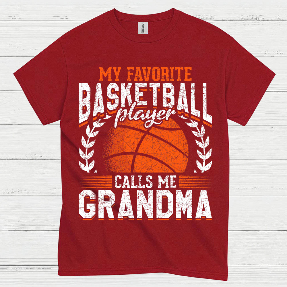 My Favorite Basketball Player Calls Me Grandma T Shirt