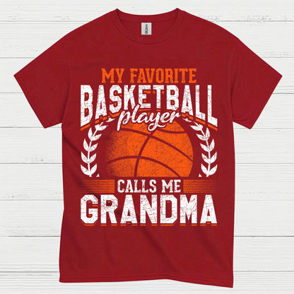 My Favorite Basketball Player Calls Me Grandma T Shirt
