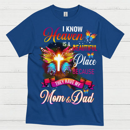 Heaven Is A Beautiful Place Mom And Dad T Shirt