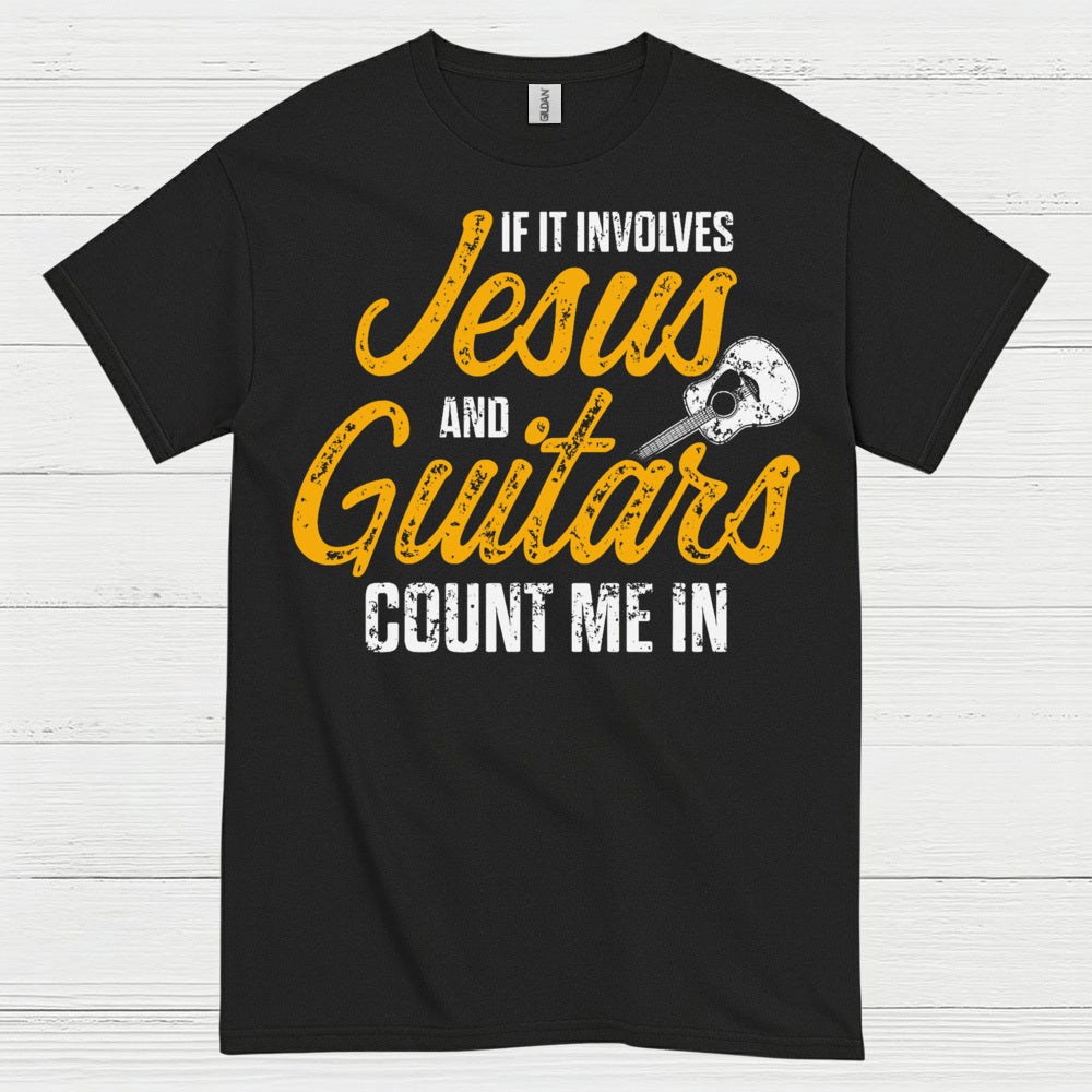 Jesus And Guitars Count Me In T Shirt