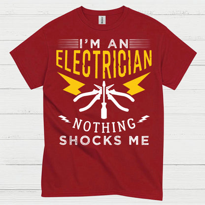 Electrician Nothing Shocks Me T Shirt
