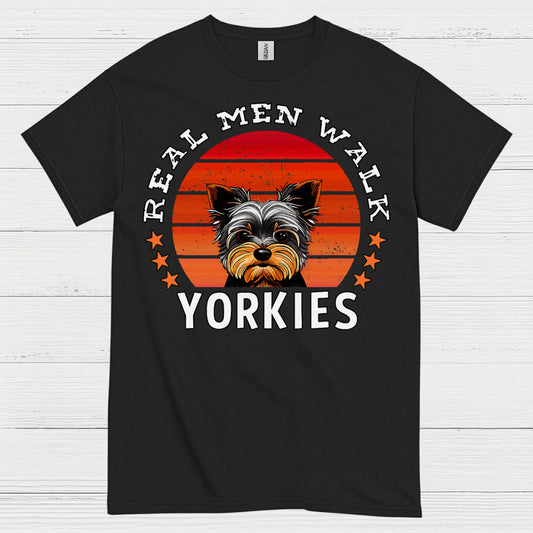Real Men Walk Yorkies Funny Dog Dad T Shirt