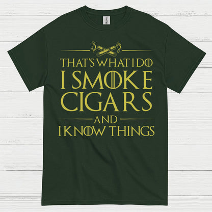 I Smoke Cigars And I Know Things T Shirt