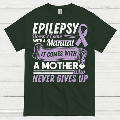 Epilepsy Mom Never Gives Up T Shirt