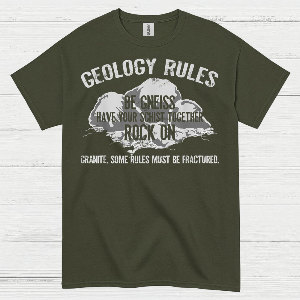 Geology Rules Be Gneiss Rock On T Shirt