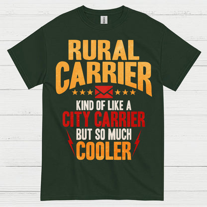 Rural Carrier Cooler Than City Carrier T Shirt
