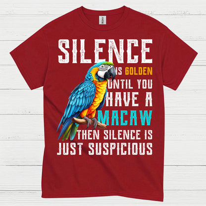 Silence Is Golden Funny Macaw T Shirt