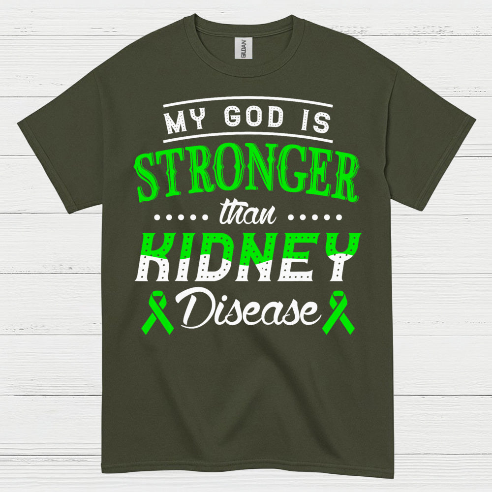 My God Is Stronger Faith Kidney Disease T Shirt