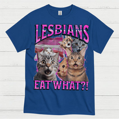 Lesbians Eat What Cat Humor T Shirt