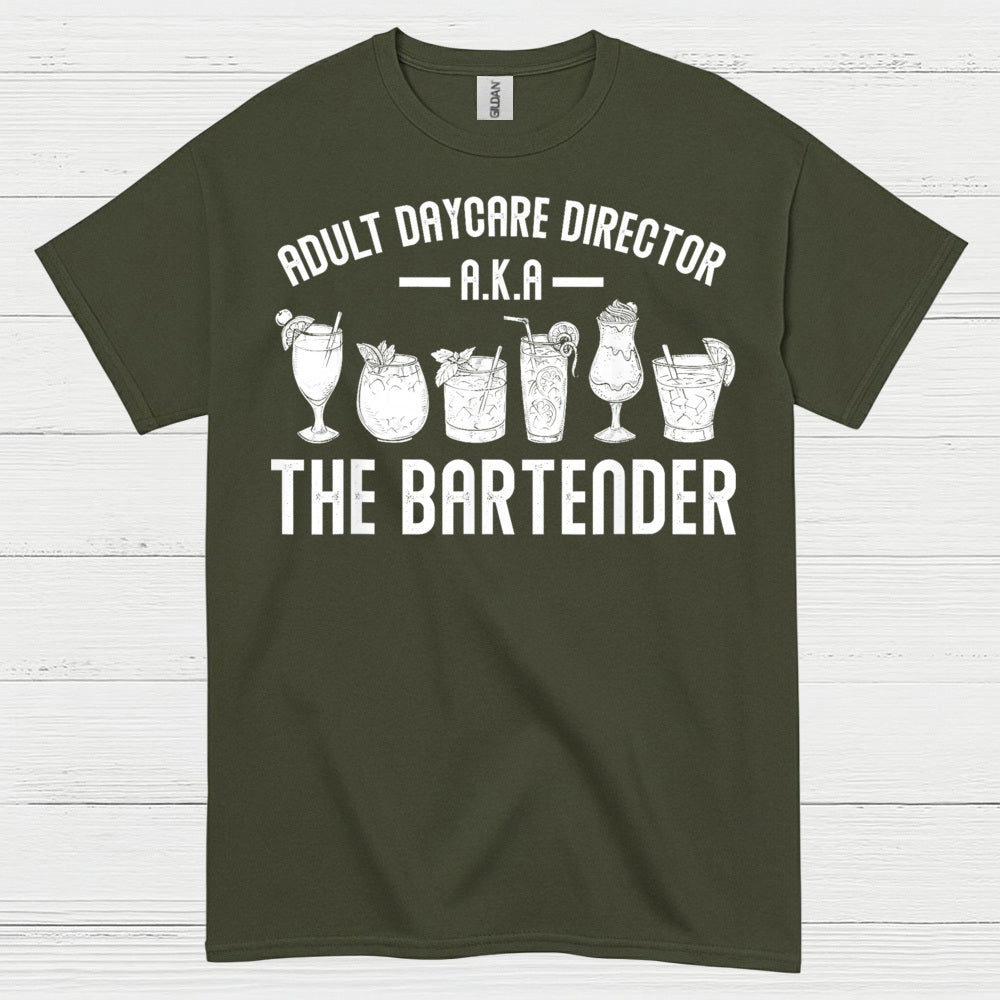 Adult Daycare Director Bartender Humor T Shirt