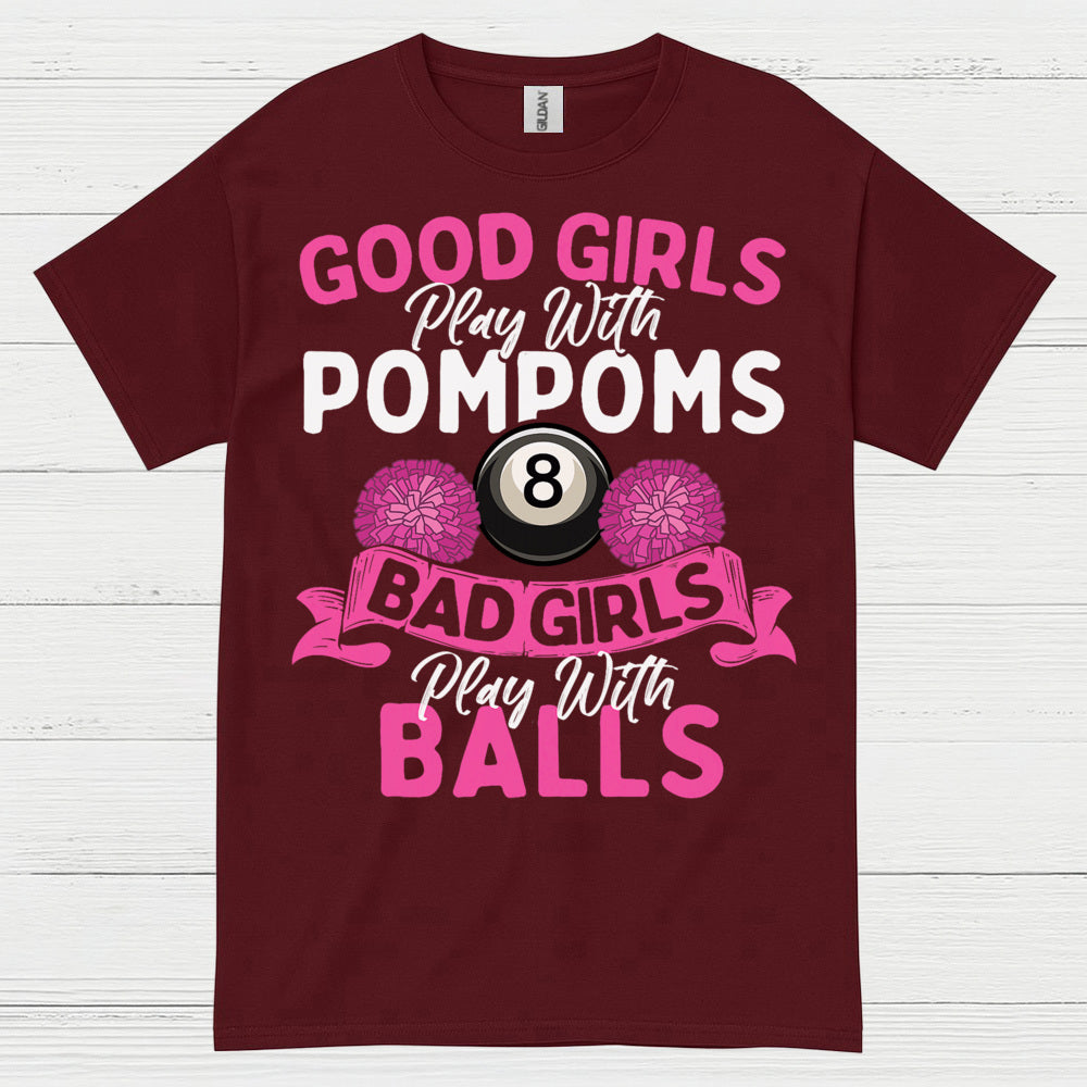 Bad Girls Play Pool Funny T Shirt