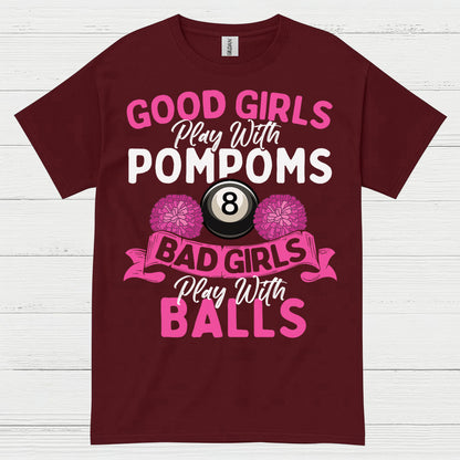 Bad Girls Play Pool Funny T Shirt
