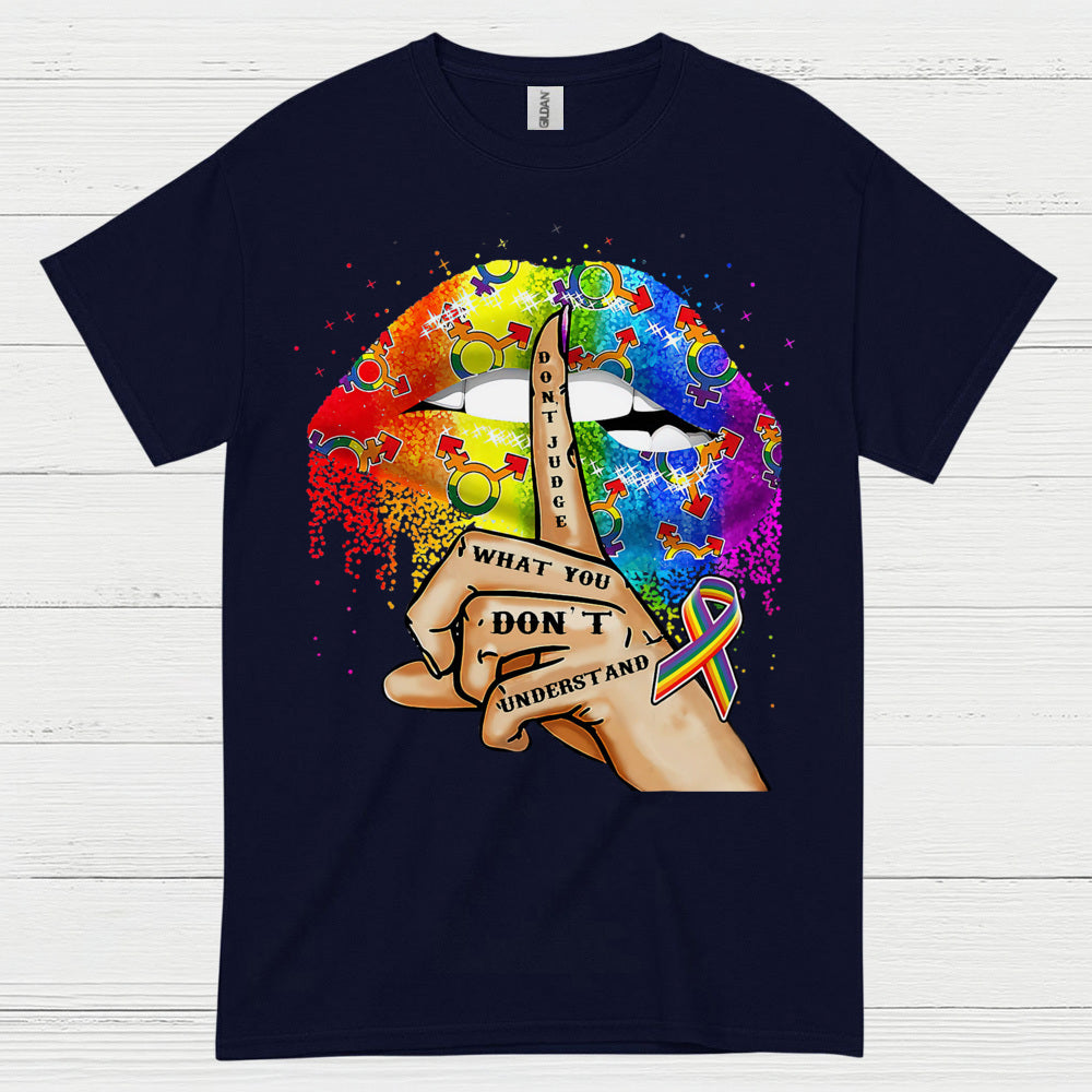 Dont Judge What You Dont Understand T Shirt