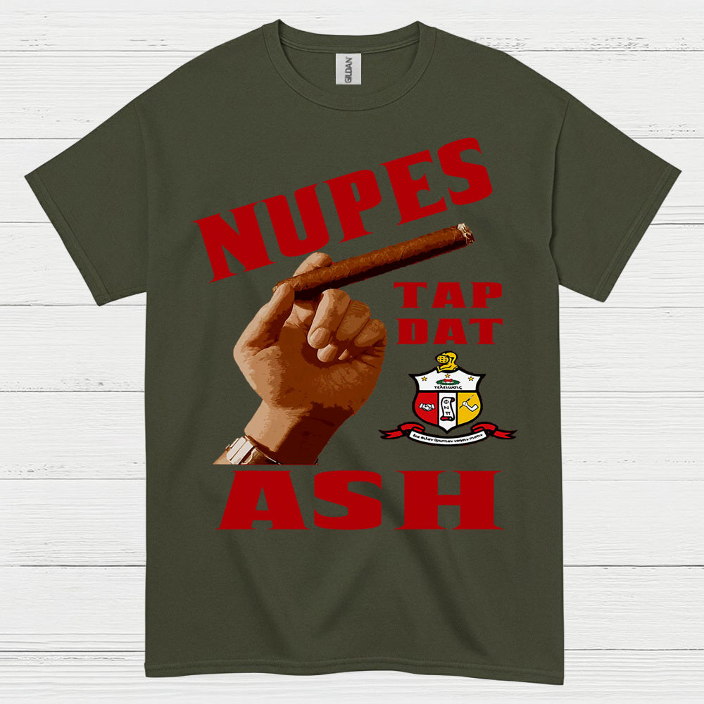 Nupes Tap Dat Ash Cigar T Shirt