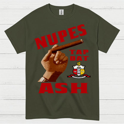Nupes Tap Dat Ash Cigar T Shirt