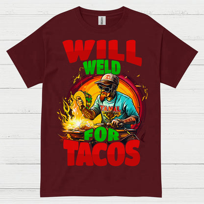 Will Weld For Tacos T Shirt
