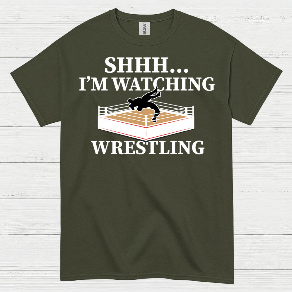 Shhh I’m Watching Wrestling T Shirt