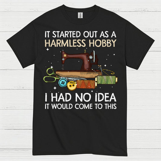 Harmless Hobby Sewing Quote T Shirt