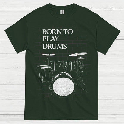 Born To Play Drums T Shirt