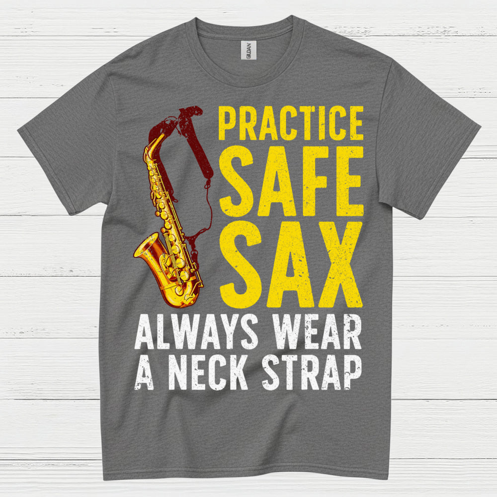 Practice Safe Sax Funny Music T Shirt