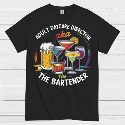 Adult Daycare Director Bartender Funny T Shirt