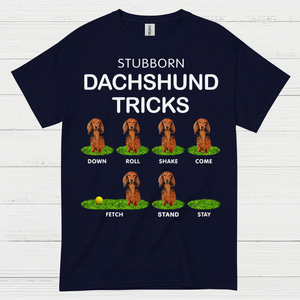 Stubborn Dachshund Tricks Funny Dog Lover T Shirt