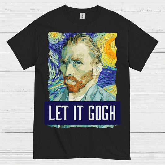 Let It Gogh Van Gogh Art T Shirt