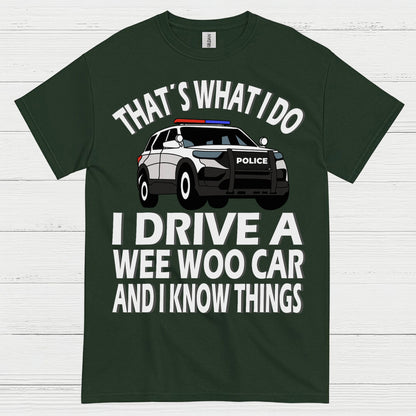 That’s What I Do I Drive A Wee Woo Car T Shirt