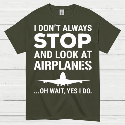 Stop And Look At Airplanes T Shirt