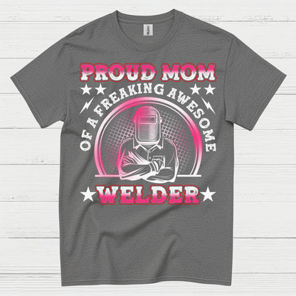 Proud Mom Welder Celebrating Her Awesome Craft T Shirt